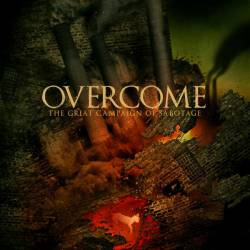 Overcome (USA) : The Great Campaign of Sabotage